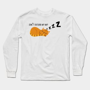 Don't Disturb My Sleep Long Sleeve T-Shirt